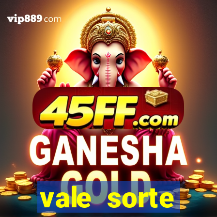 vale sorte resultado de hoje